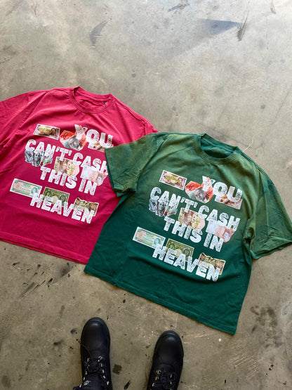 You Can’t Cash This In Heaven Sundried Tee
